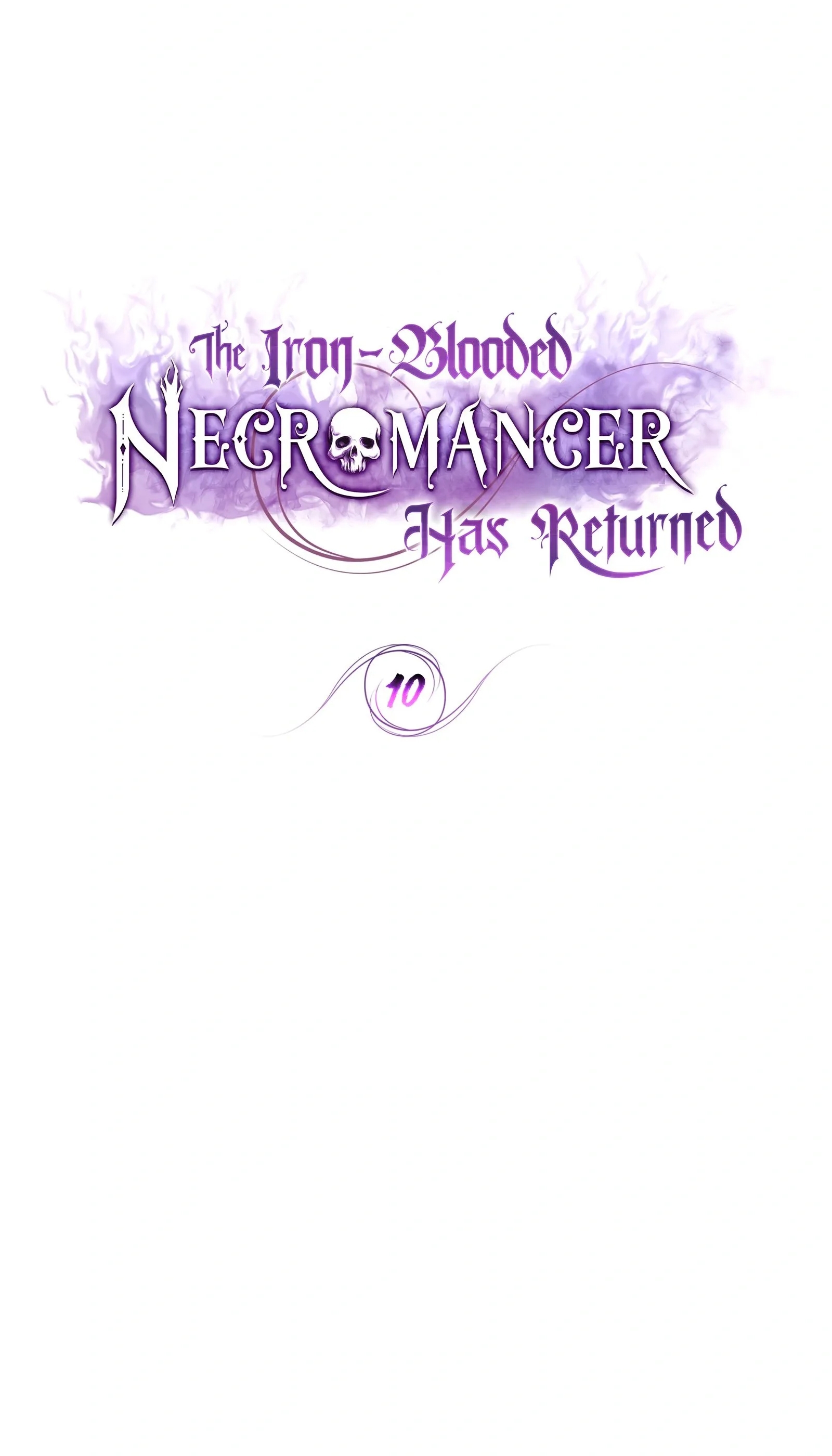 The Iron-Blooded Necromancer Has Returned - Bölüm 10