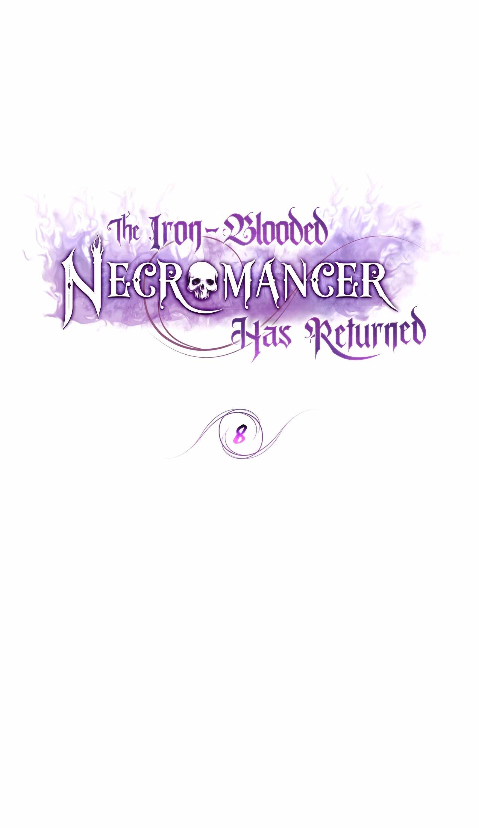 The Iron-Blooded Necromancer Has Returned - Bölüm 8