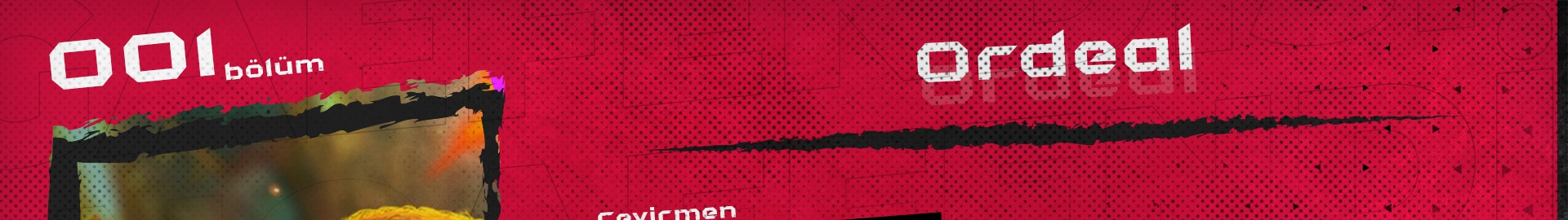 Ordeal – Bölüm 1