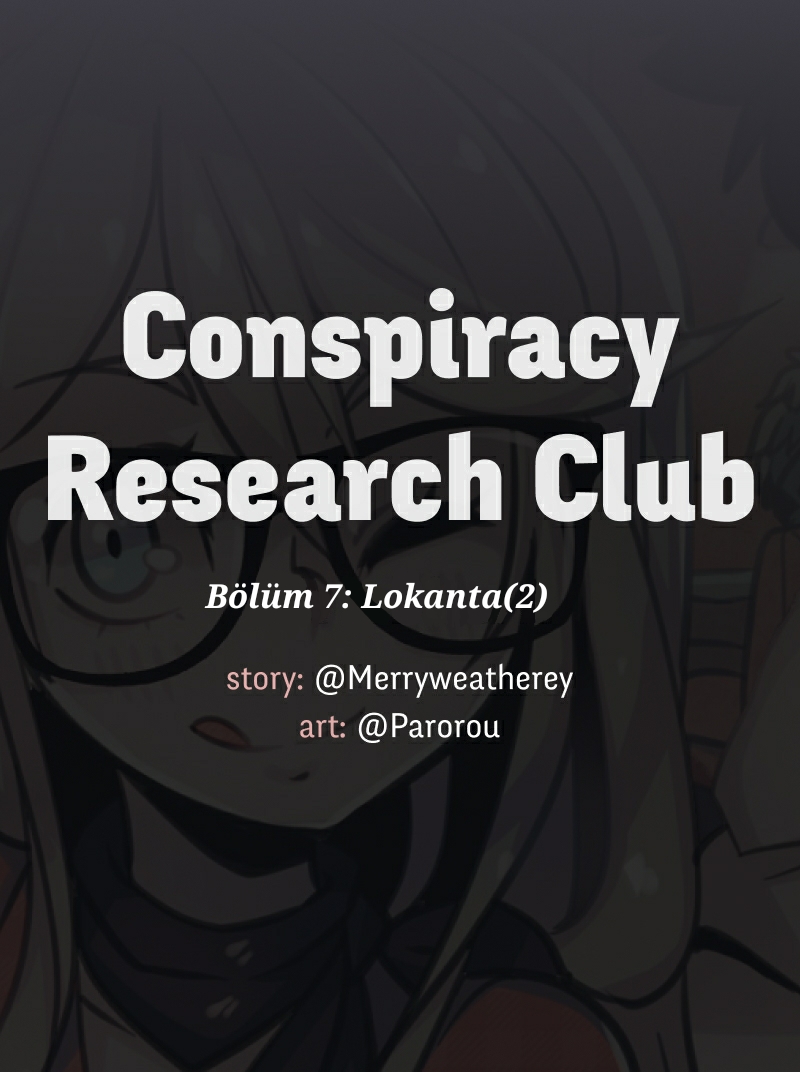 '@CRC_Luna's Conspiracy Research Club - Bölüm 7