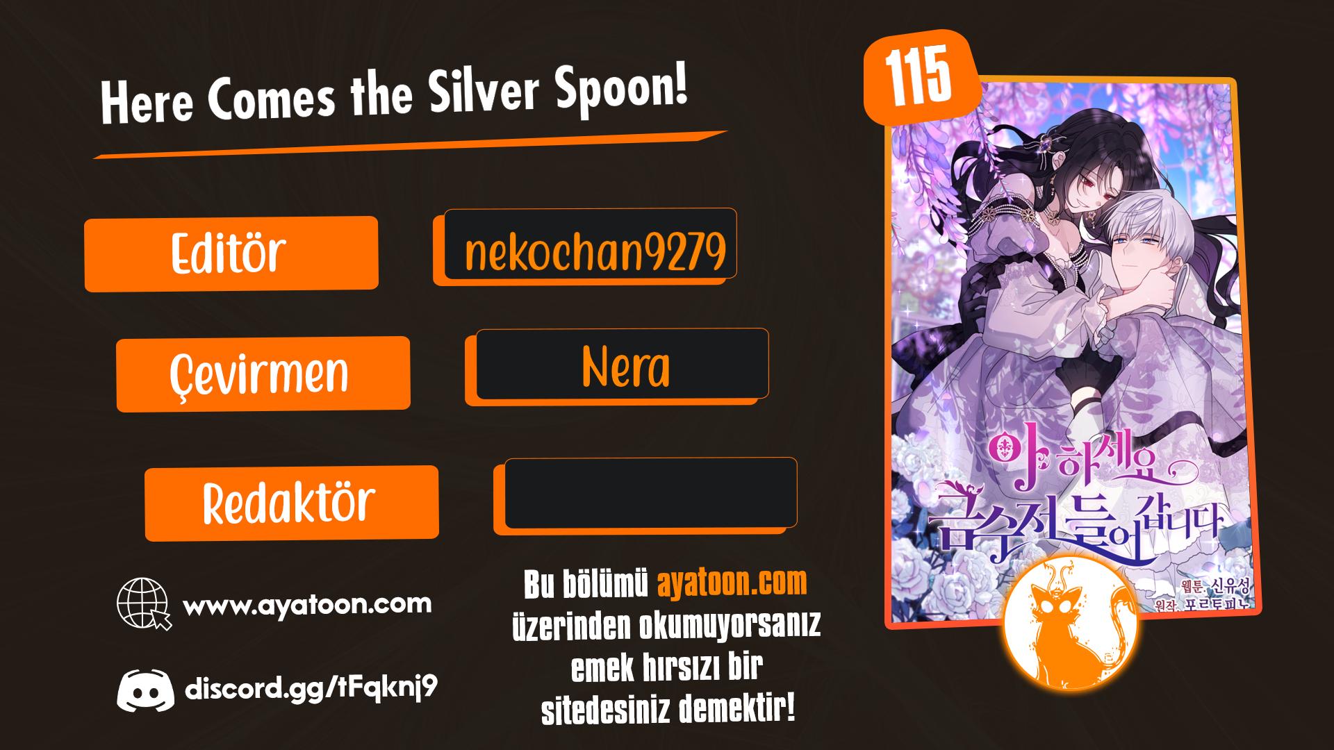 Here Comes the Silver Spoon! 115